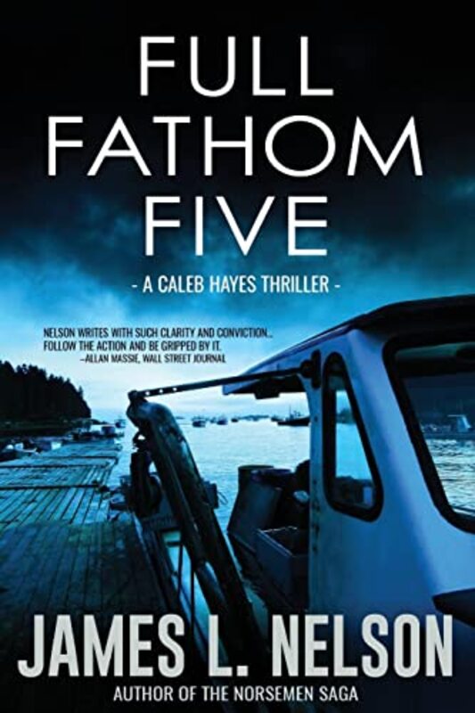 Book cover for "Full Fathom Five" by James L Nelson