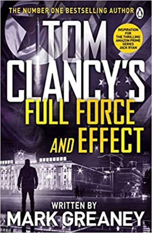 Book cover for "Full Force and Effect" by Tom Clancy