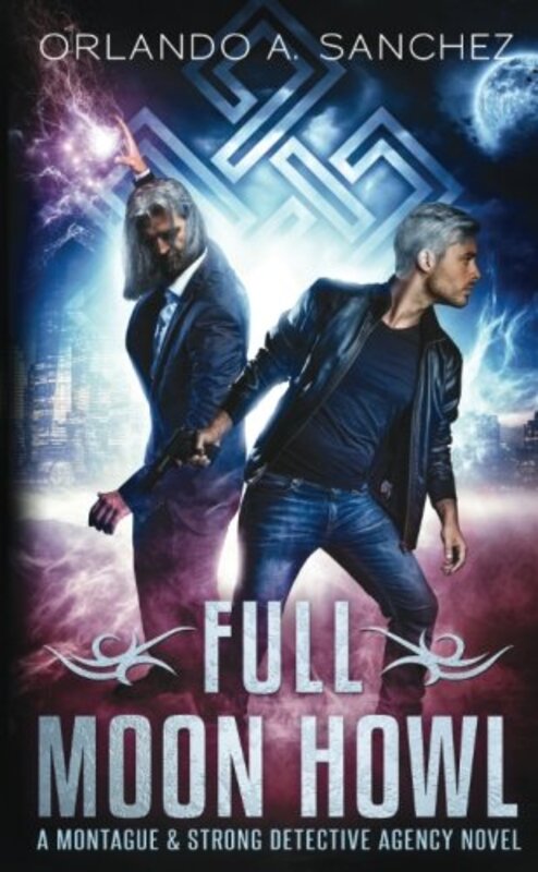 Book cover for "Full Moon Howl" by Orlando A Sanchez