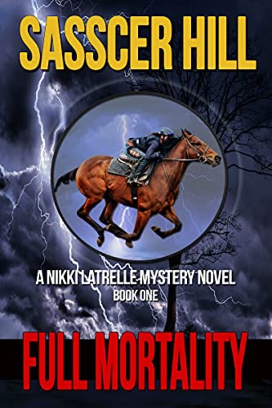 Book cover for "Full Mortality" by Sasscer Hill