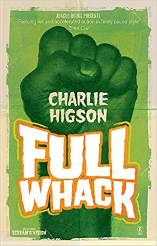 Book cover for "Full Whack" by Charlie Higson