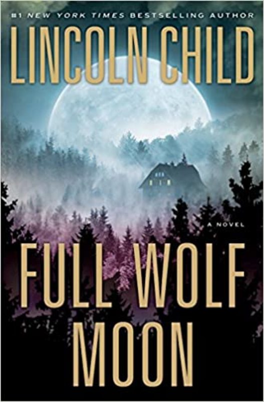 Book cover for "Full Wolf Moon" by Lincoln Child