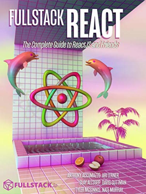 Book cover for "Fullstack React" by Anthony Accomazzo