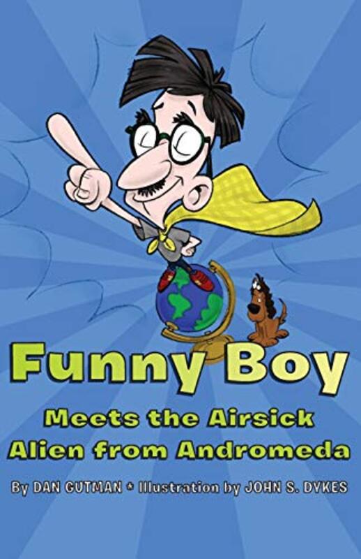 Book cover for "Funny Boy Meets the Airsick Alien from Andromeda" by Dan Gutman