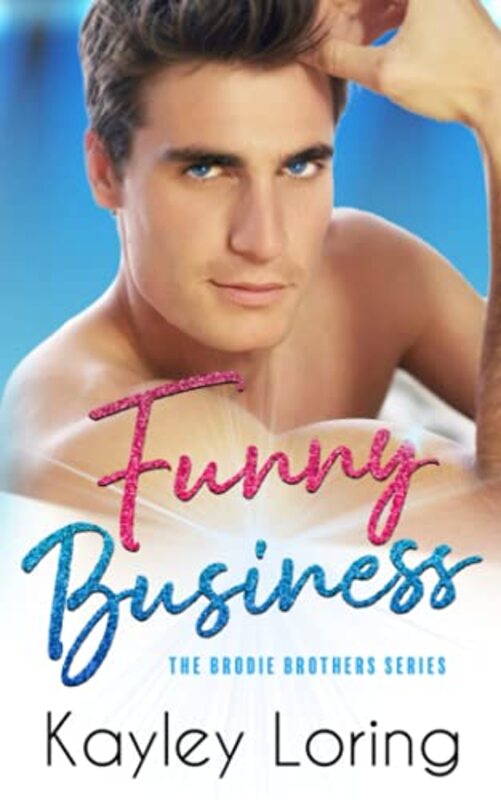 Book cover for "Funny Business" by Kayley Loring