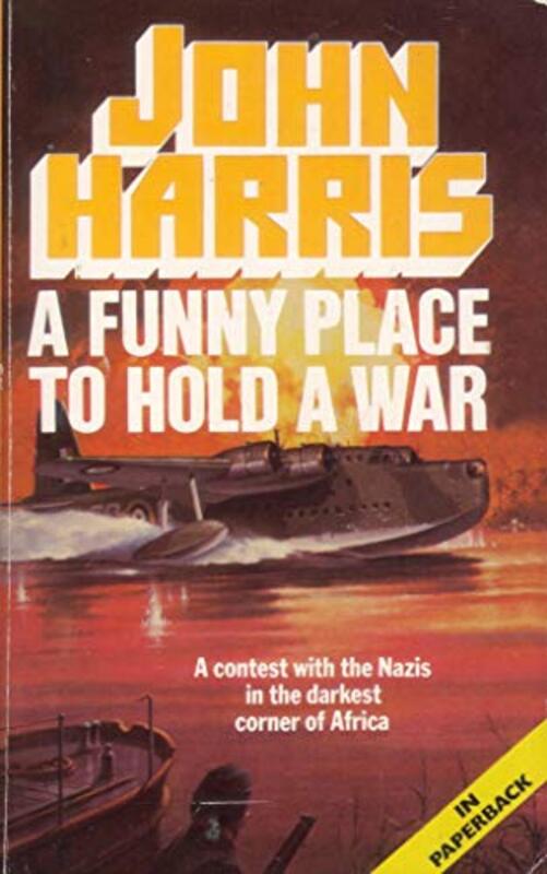 Book cover for "Funny Place To Hold A War" by Mark Hebden