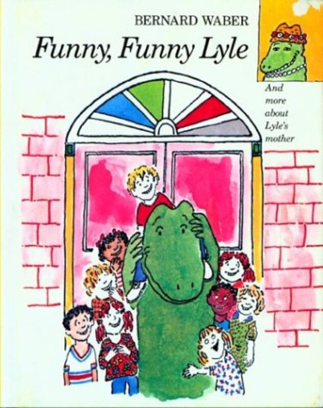 Book cover for "Funny, Funny Lyle" by Bernard Waber