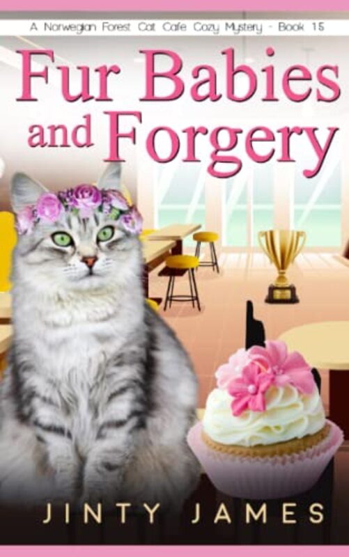Book cover for "Fur Babies and Forgery" by Jinty James