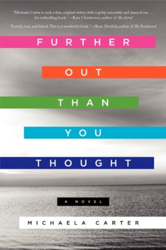 Book cover for "Further Out Than You Thought" by Michaela Carter