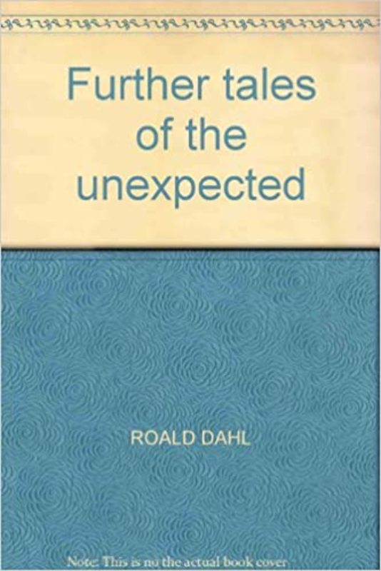 Book cover for "Further Tales of the Unexpected" by Roald Dahl