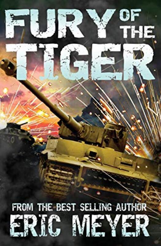 Book cover for "Fury of the Tiger" by Eric Meyer