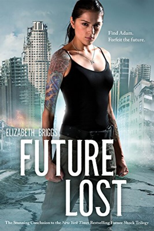 Book cover for "Future Lost" by Elizabeth Briggs