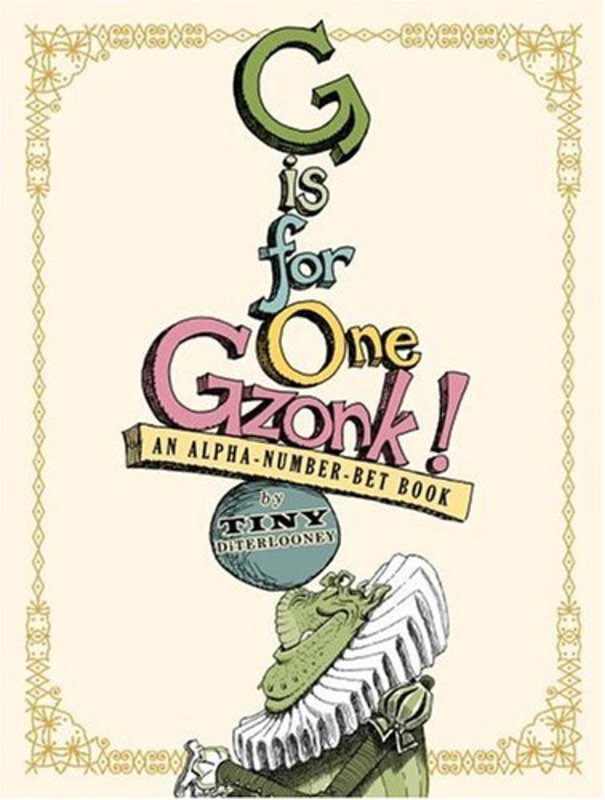 Book cover for "G Is for One Gzonk!" by Tony DiTerlizzi