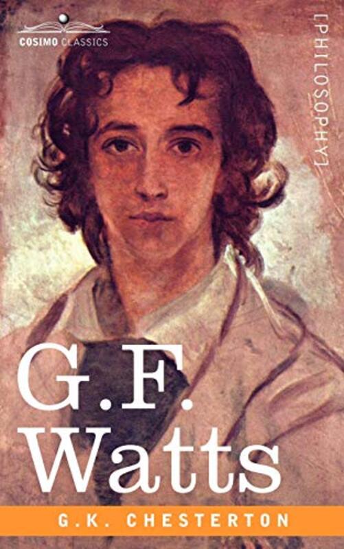 Book cover for "G.F. Watts" by Gilbert Keith Chesterton