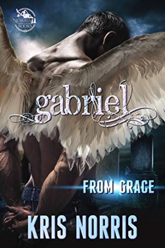 Book cover for "Gabriel" by Kris Norris
