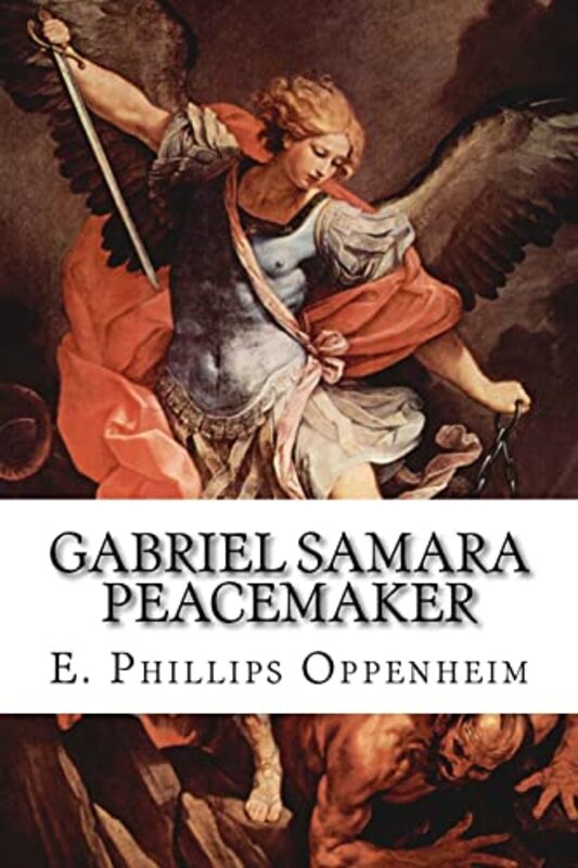 Book cover for "Gabriel Samara Peacemaker" by E Phillips Oppenheim