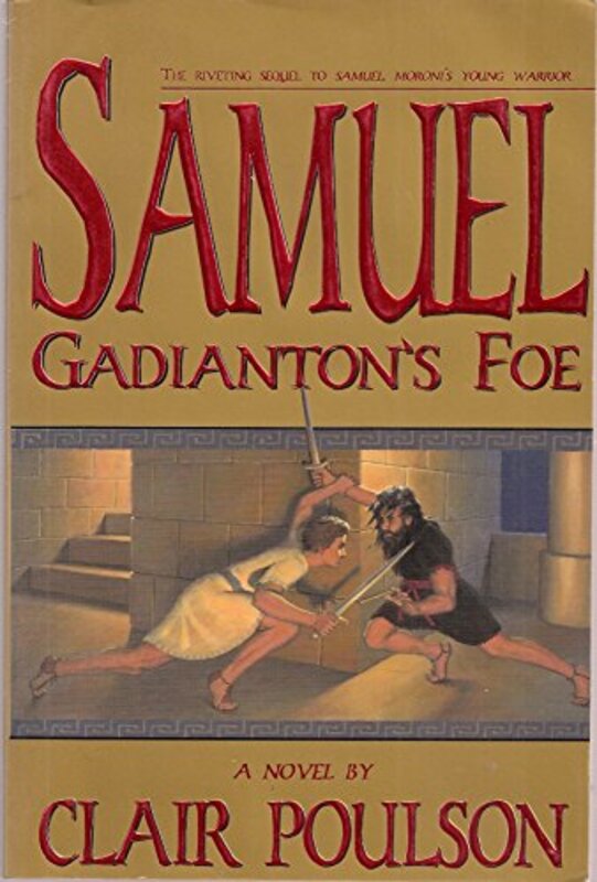Book cover for "Gadianton's Foe" by Clair M Poulson