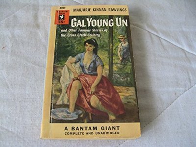 Book cover for "Gal Young Un" by Marjorie Kinnan Rawlings