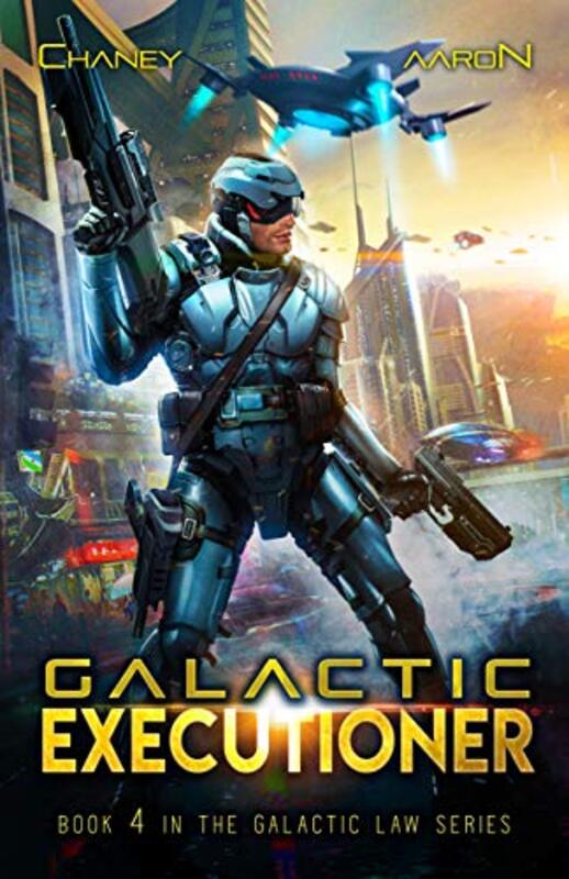 Book cover for "Galactic Executioner" by JN Chaney