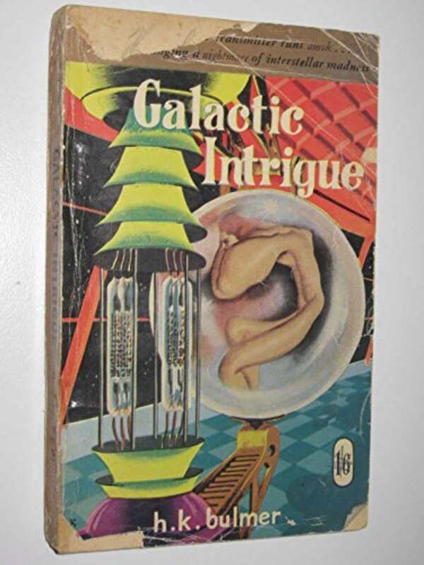 Book cover for "Galactic Intrigue" by Kenneth Bulmer