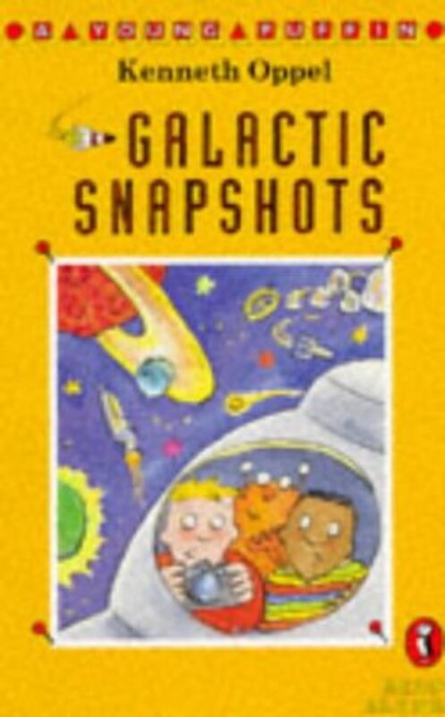 Book cover for "Galactic Snapshots" by Kenneth Oppel
