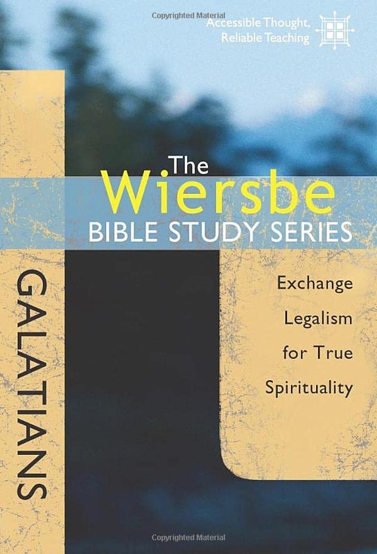 Book cover for "Galatians: Exchange Legalism for True Spirituality" by Warren W Wiersbe