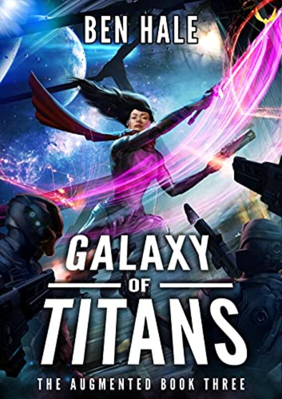 Book cover for "Galaxy of Titans" by Ben Hale