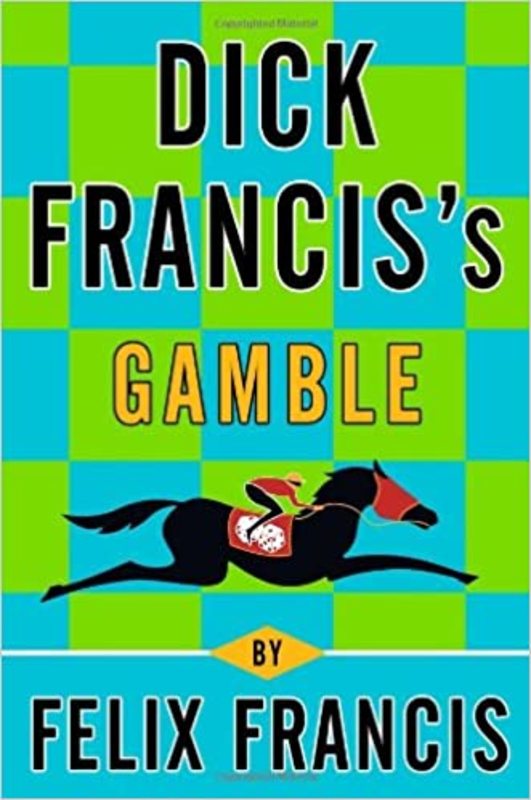 Book cover for "Gamble" by Felix Francis