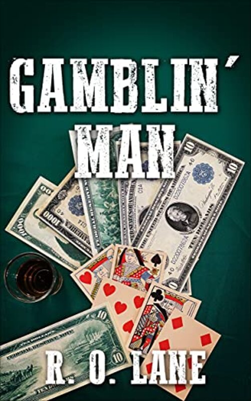Book cover for "Gamblin' Man" by RO Lane