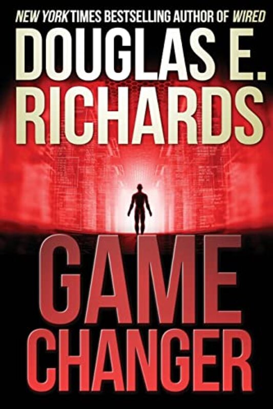 Book cover for "Game Changer" by Douglas E Richards