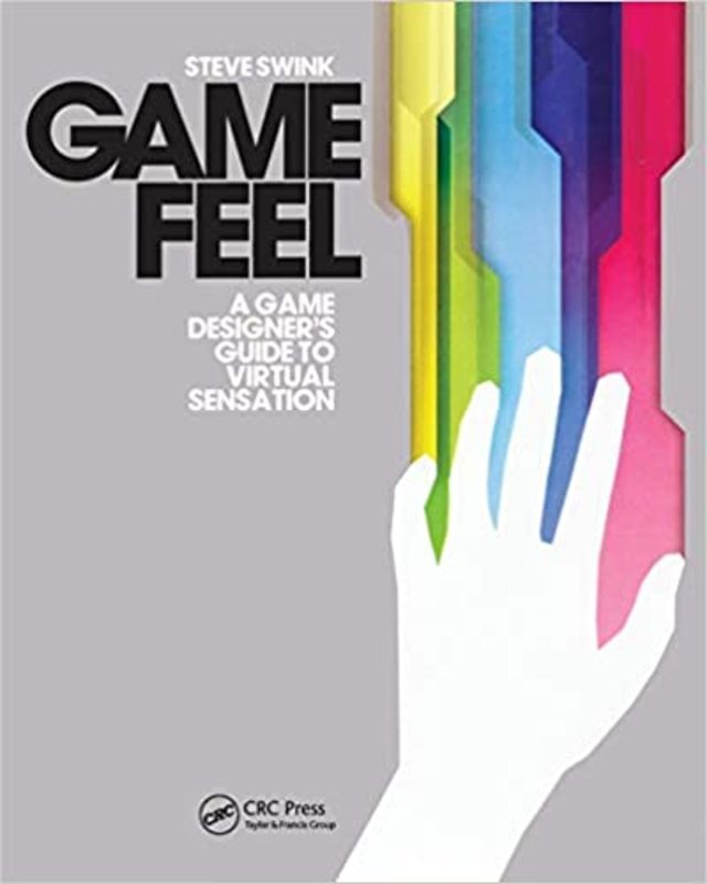 Book cover for "Game Feel" by Steve Swink