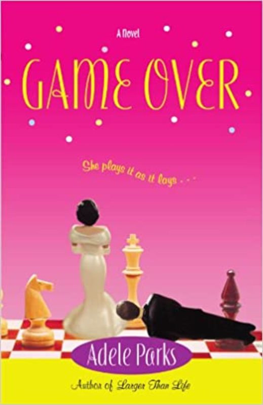 Book cover for "Game Over" by Adele Parks