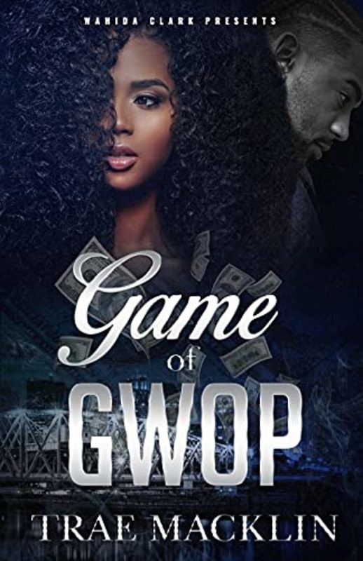 Book cover for "Game of Gwop" by Trae Macklin