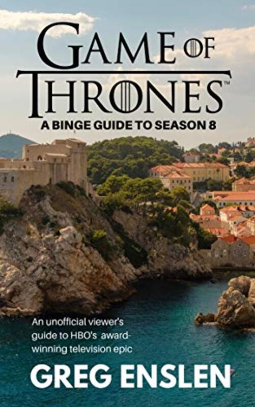 Book cover for "Game of Thrones: Season 8" by Greg Enslen