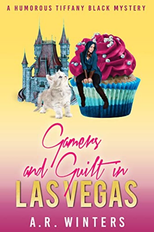 Book cover for "Gamers and Guilt in Las Vegas" by AR Winters