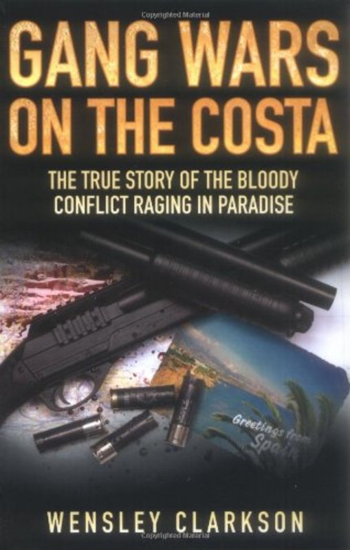 Book cover for "Gang Wars on the Costa" by Wensley Clarkson