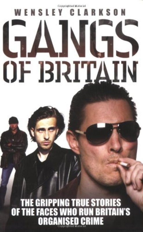 Book cover for "Gangs of Britain" by Wensley Clarkson
