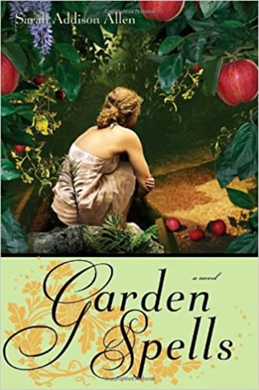 Book cover for "Garden Spells" by Sarah Addison Allen