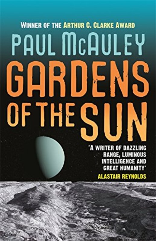Book cover for "Gardens of the Sun" by Paul J McAuley