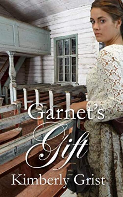 Book cover for "Garnet's Gift" by Kimberly Grist