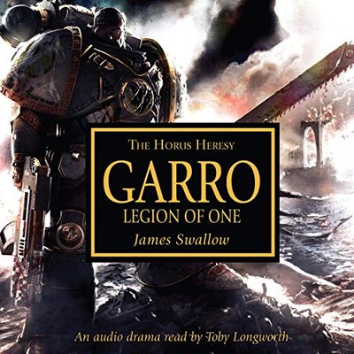 Book cover for "Garro: Legion of One" by James Swallow