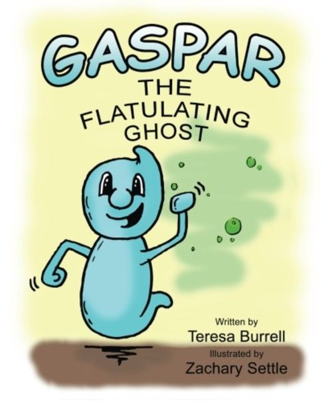 Book cover for "Gaspar, the Flatulating Ghost" by Teresa Burrell