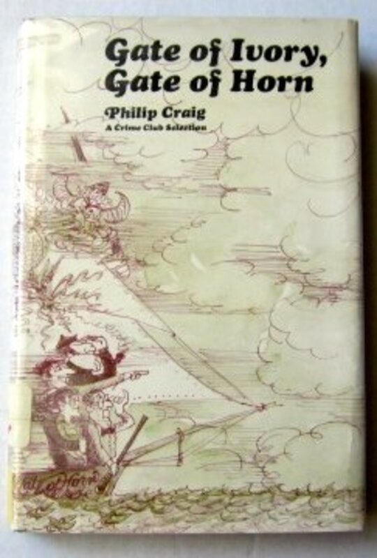 Book cover for "Gate of Ivory, Gate of Horn" by Philip R Craig