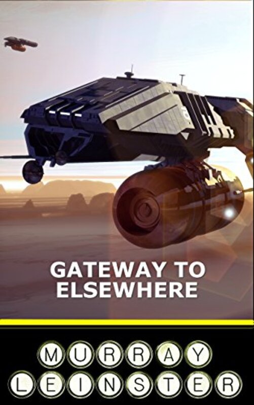 Book cover for "Gateway to Elsewhere" by Murray Leinster