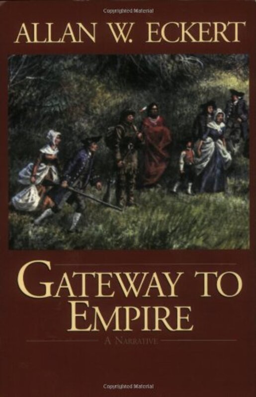Book cover for "Gateway to Empire" by Allan W Eckert
