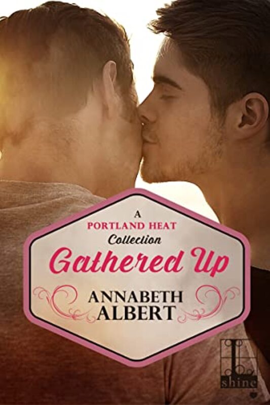 Book cover for "Gathered Up" by Annabeth Albert