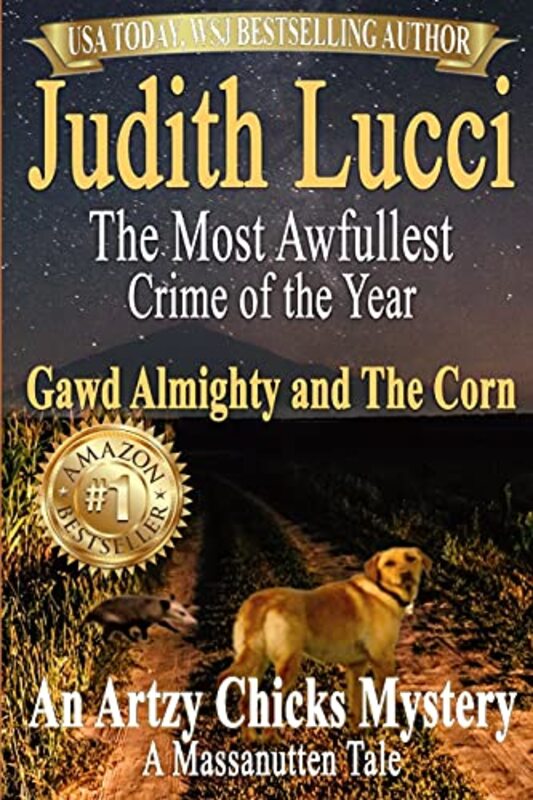 Book cover for "Gawd Almighty and the Corn" by Judith Lucci
