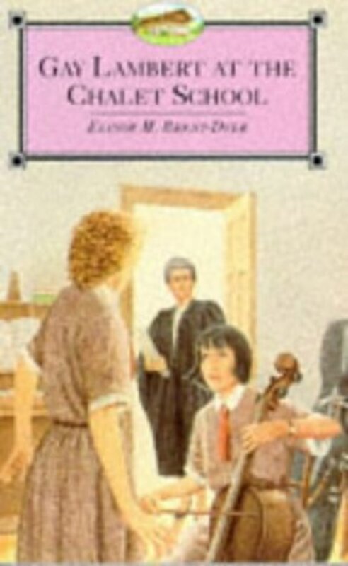 Book cover for "Gay Lambert at the Chalet School" by Elinor M Brent Dyer