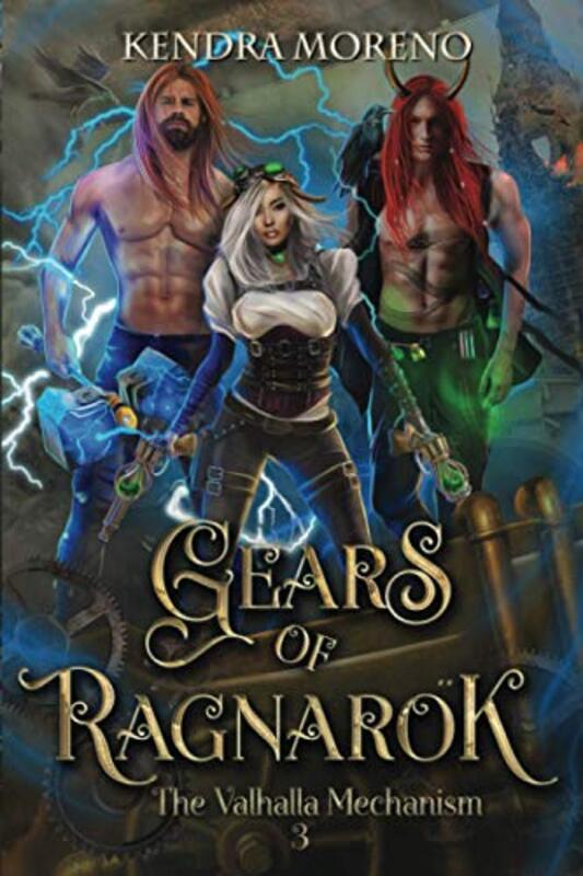 Book cover for "Gears of Ragnarӧk" by Kendra Moreno