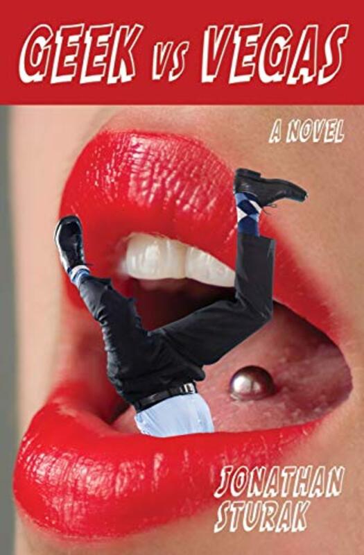 Book cover for "Geek vs Vegas" by Jonathan Sturak